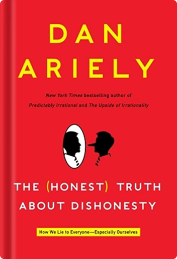 Front cover of The (Honest) Truth About Dishonesty book by Dan Ariely